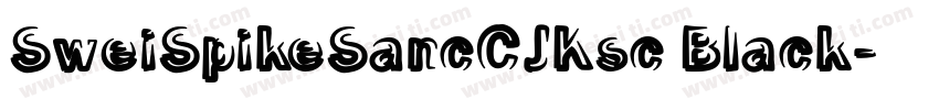 SweiSpikeSancCJKsc Black字体转换